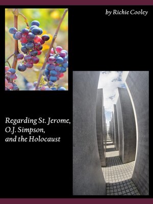 cover image of Regarding St. Jerome, O.J. Simpson, and the Holocaust